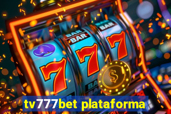 tv777bet plataforma